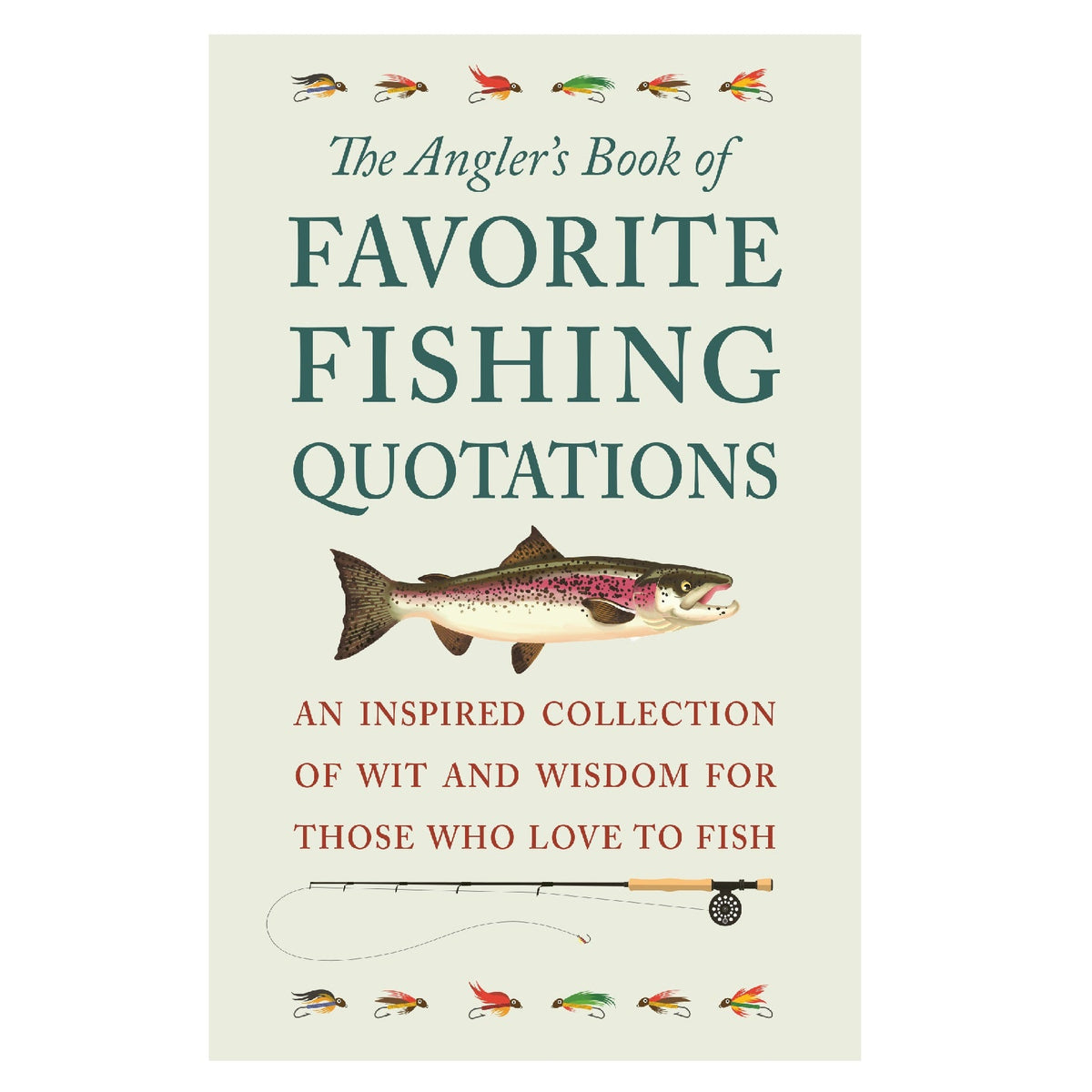 The Angler's Book of Favorite Fishing Quotations book cover, featuring a light beige background with dark green and reddish-brown text, a central trout illustration, and small fishing lures along the top and bottom.