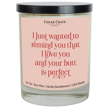 I Just Wanted To Remind You That I Love You Candle