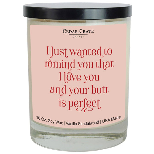 I Just Wanted To Remind You That I Love You Candle