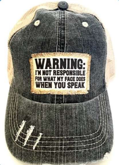 Warning I'm Not Responsible Distressed Trucker Hat