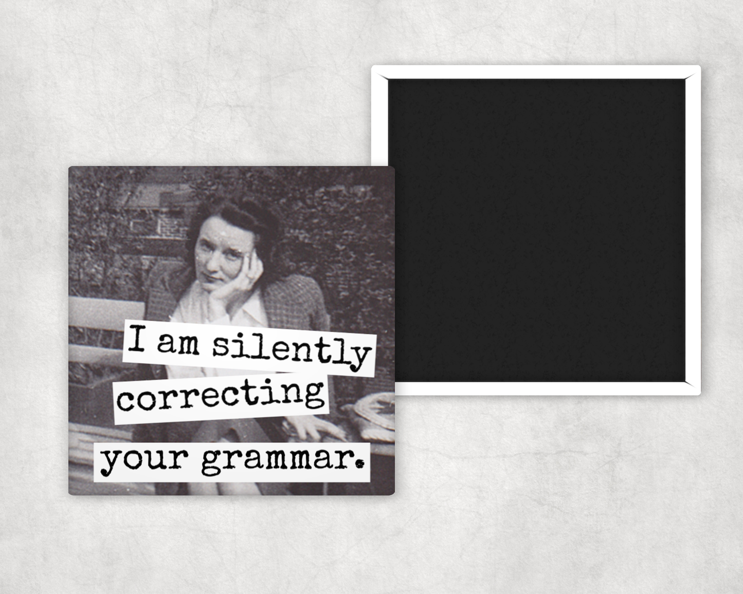 Magnet - I Am Silently Correcting Your Grammar