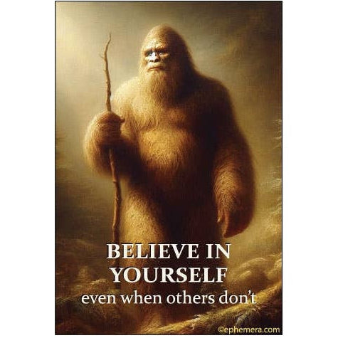 Sasquatch holding a staff with motivational text on a white background