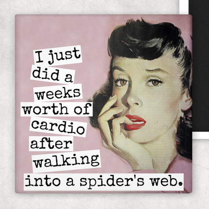 Magnet - I Just Did A Week's Worth Of Cardio...