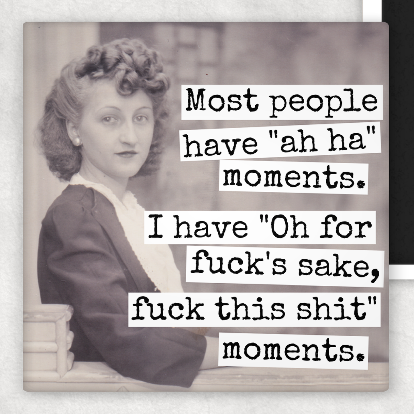 Magnet - Most People Have "Ah Ha" Moments...