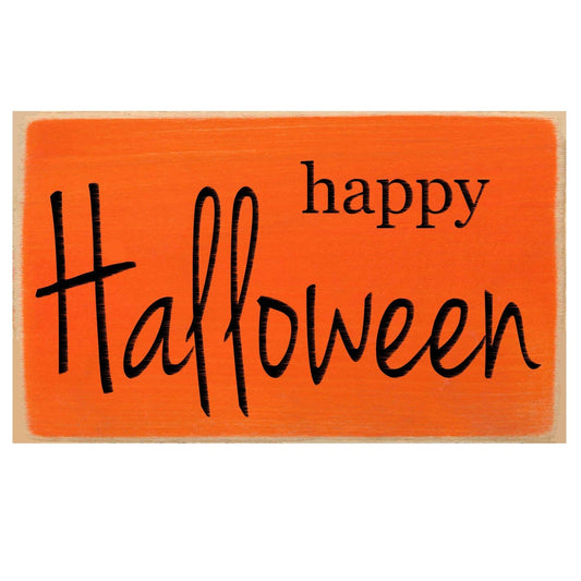 A rectangular wooden sign with a bright orange painted face and black lettering that reads 'happy Halloween' on a plain white background.