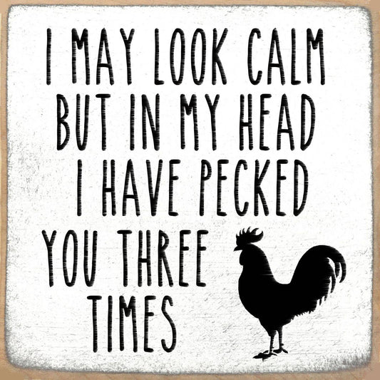 5x5 Block Sign - Pecked You