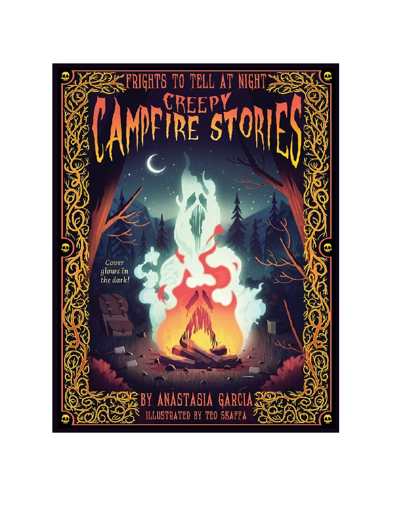 Creepy Campfire Stories: Frights to Tell at Night