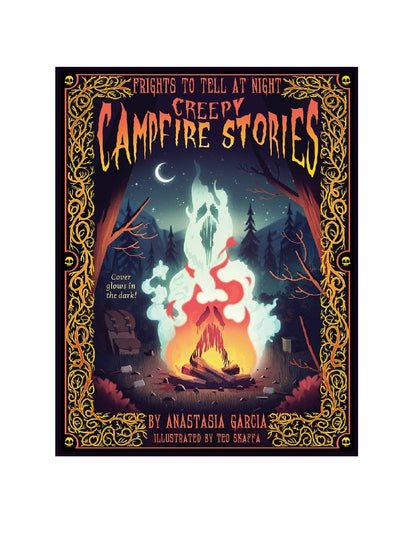 Creepy Campfire Stories: Frights to Tell at Night