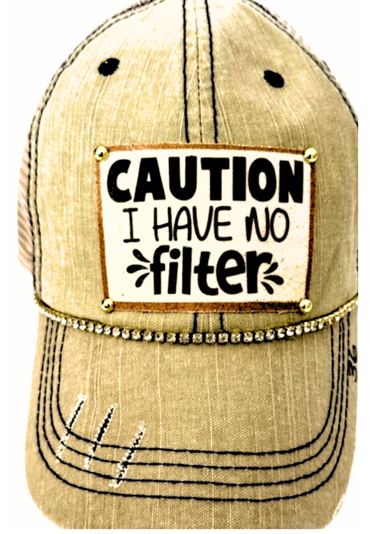 Caution I Have No Filter Distressed Trucker Hat