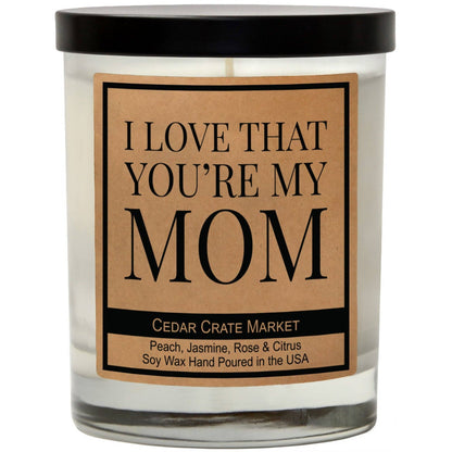 I Love That You're My Mom Candle