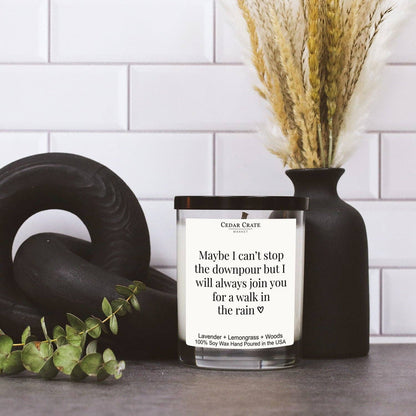 I Can't Stop The Downpour Soy Candle