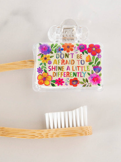 Toothbrush Cover - Don't Be Afraid To Shine