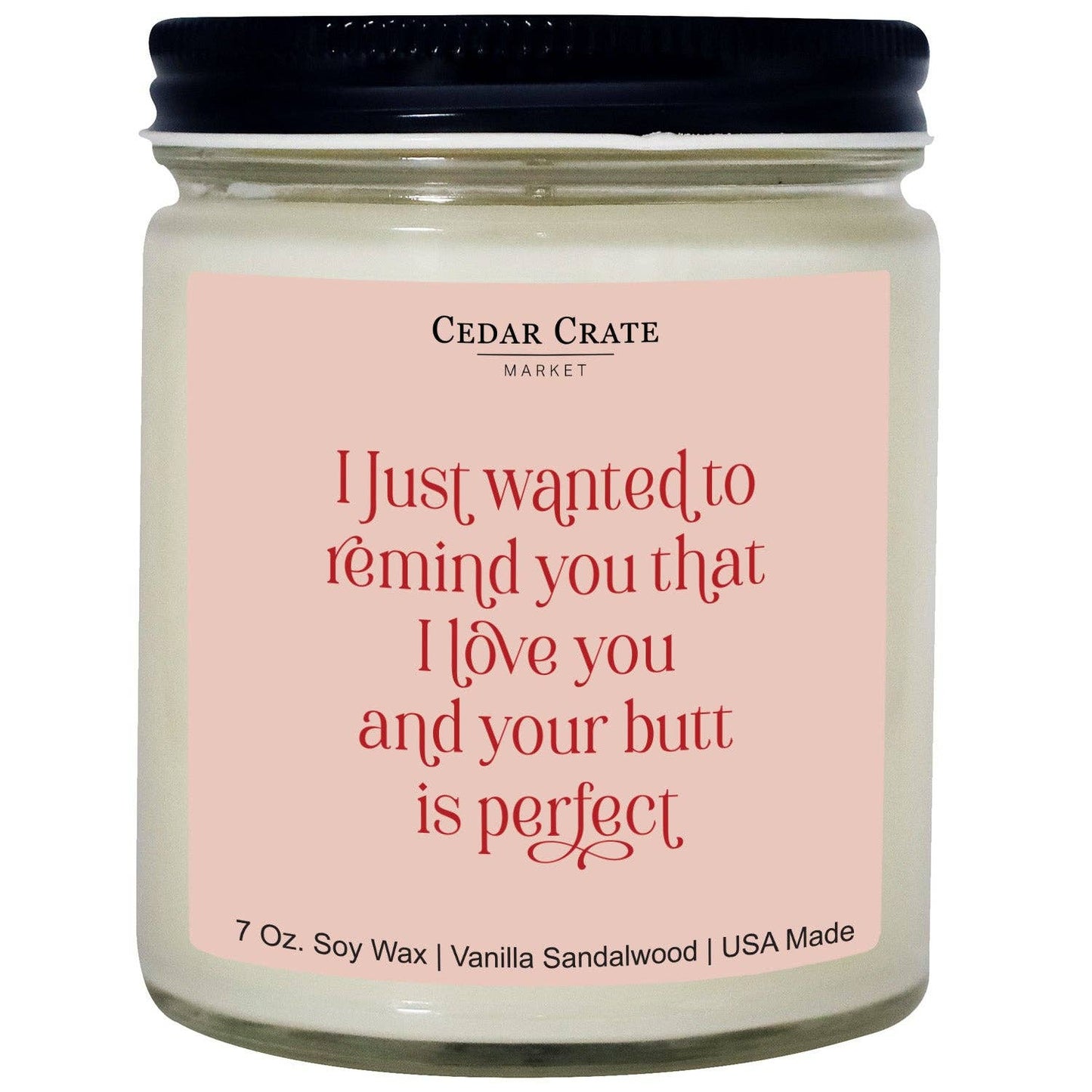 I Just Wanted To Remind You That I Love You Candle