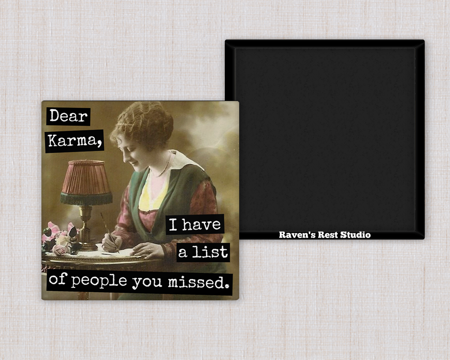 Magnet - Dear Karma, I Have a List of People You Missed
