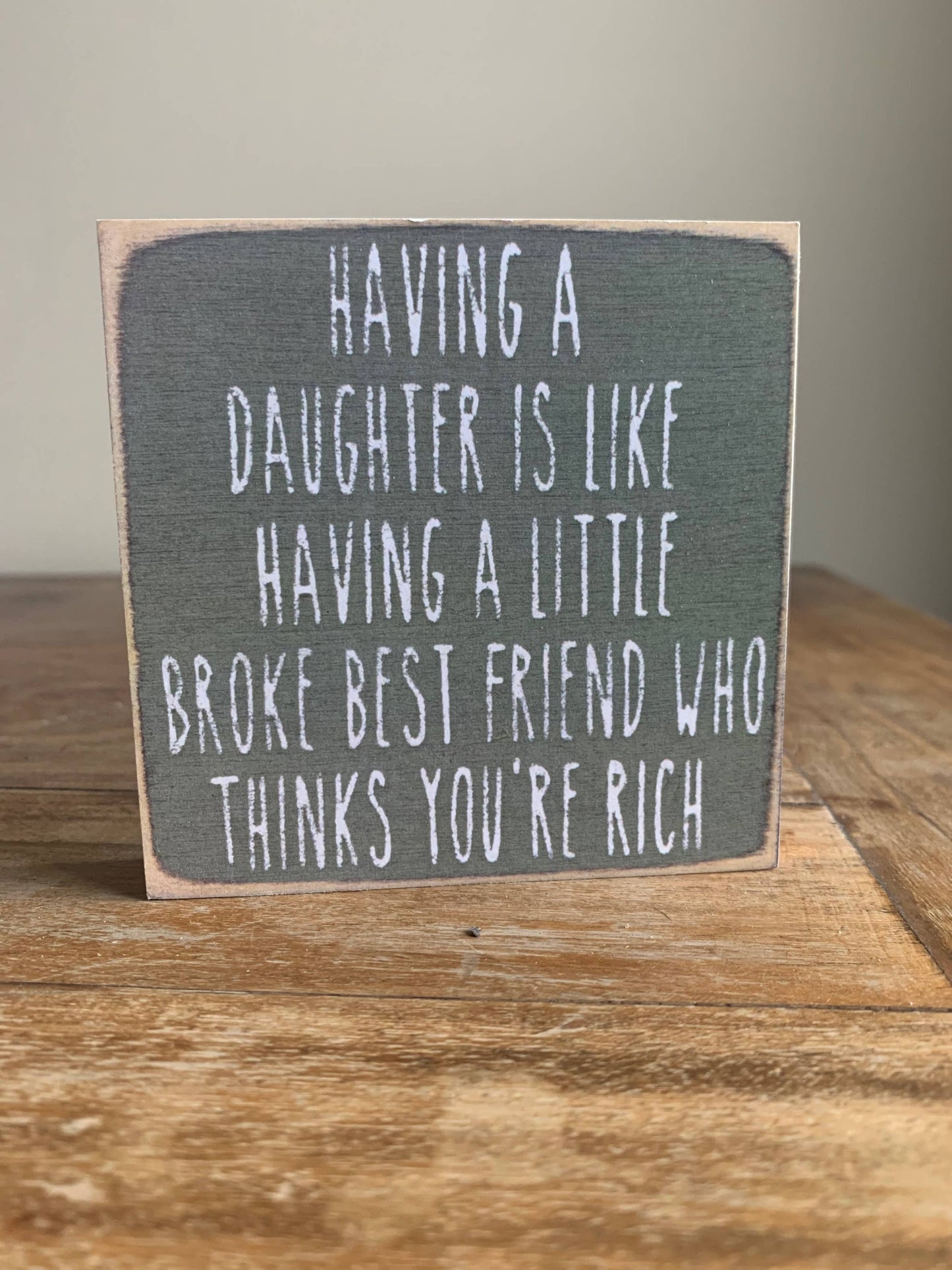 Block Sign - Daughter Best Friend