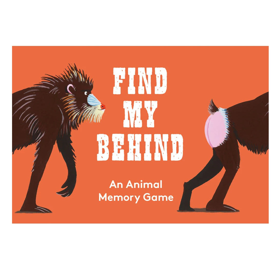 Front cover of a card game or booklet titled 'FIND MY BEHIND' with the subtitle 'An Animal Memory Game.' The cover shows an orange background with illustrated animals: a dark primate on the left and a dark bird-like creature on the right, both facing away from the center.