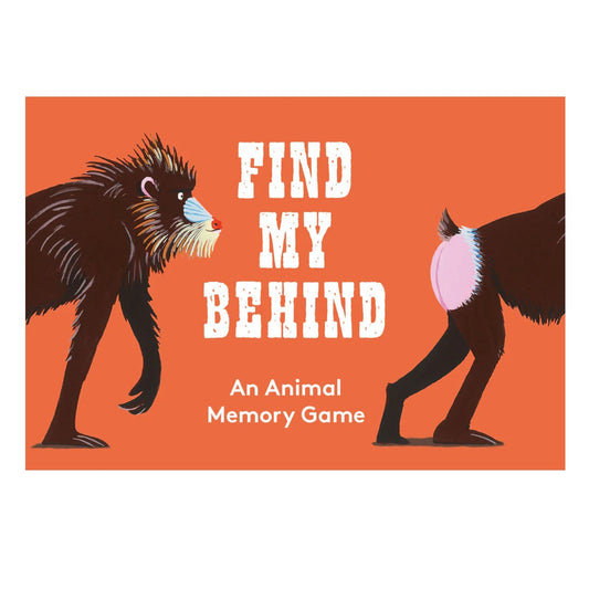 Front cover of a card game or booklet titled 'FIND MY BEHIND' with the subtitle 'An Animal Memory Game.' The cover shows an orange background with illustrated animals: a dark primate on the left and a dark bird-like creature on the right, both facing away from the center.