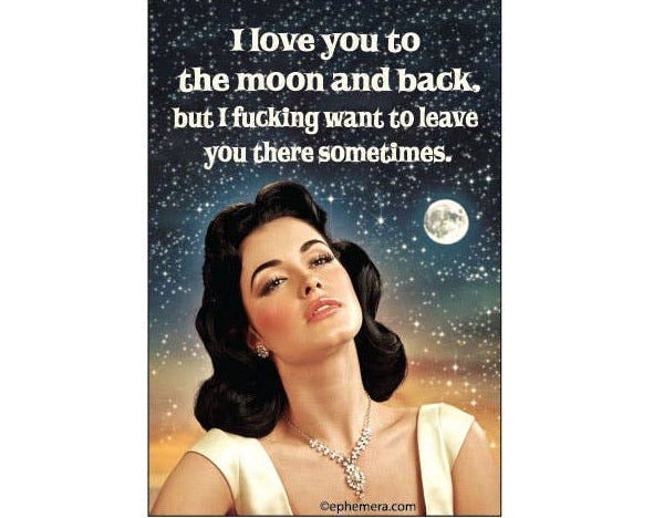Vintage-style poster with a woman's portrait, moon, and stars, featuring a humorous quote.