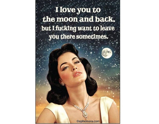 Vintage-style poster with a woman's portrait, moon, and stars, featuring a humorous quote.