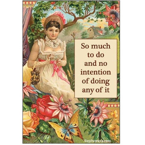 Vintage-style illustration of a woman surrounded by flowers and birds with a humorous quote.