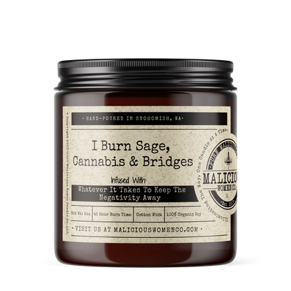 Soy Candle - I Burn Sage, Cannabis & Bridges