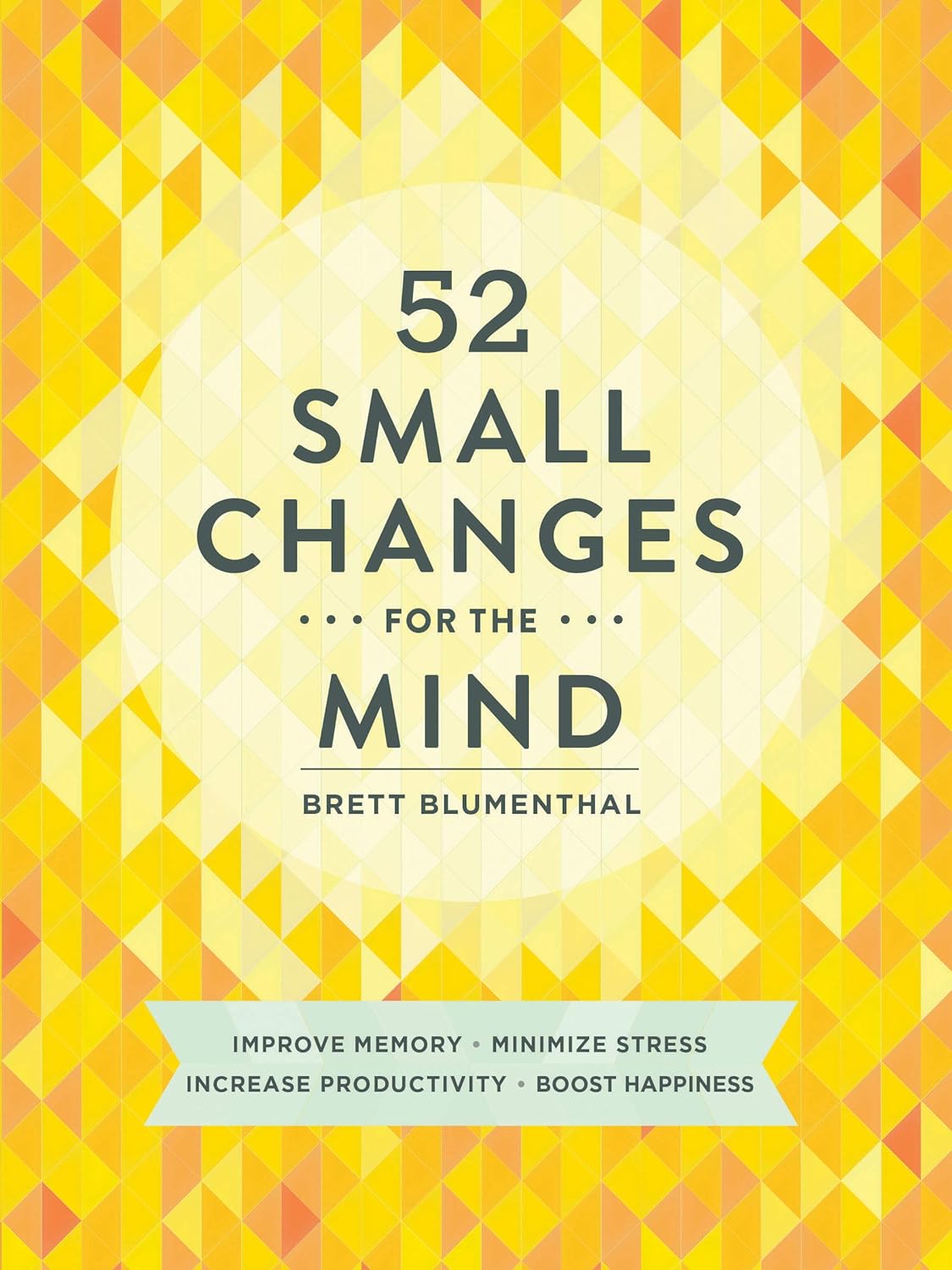 52 Small Changes For The Mind