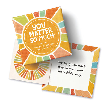 Kids Thoughtfuls - You Matter So Much