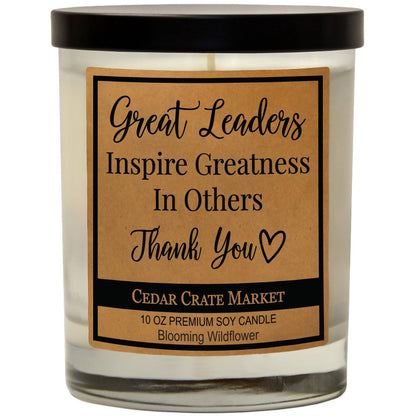 Great Leaders Inspire Greatness In Others Thank You Soy Candle